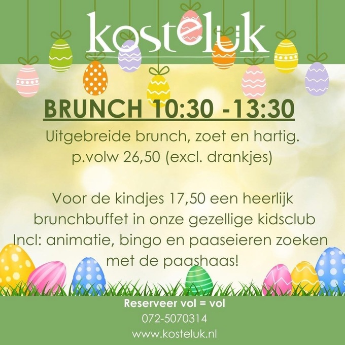 PASEN@KOSTELUK;  BRUNCH / LUNCH-BORREL / DINER, beide dagen 20 en 21 april zijn wij geopend vanaf 10.30 uur.